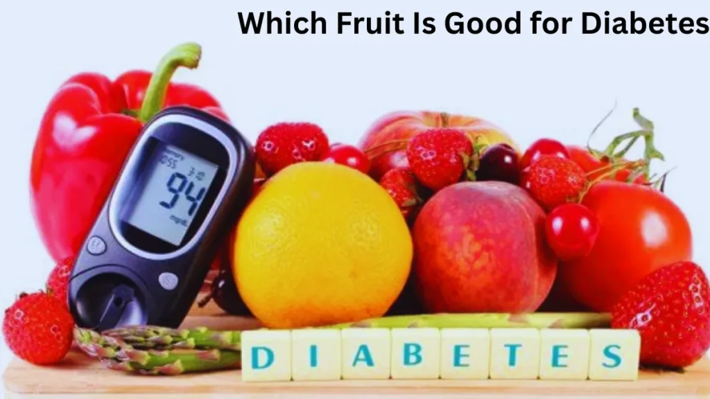 Which Fruit Is Good for Diabetes