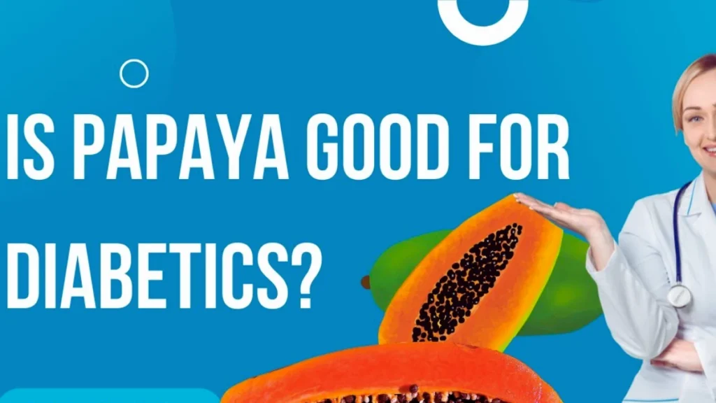is papaya good for diabetes