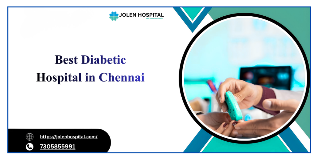 Best Diabetic Hospital in Chennai