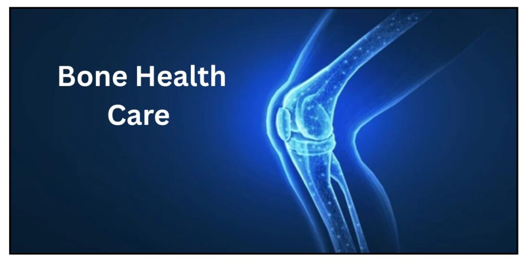 Bone Health Care