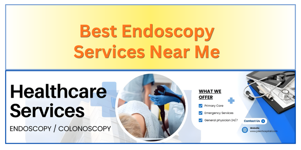 Endoscopy Services Near Me