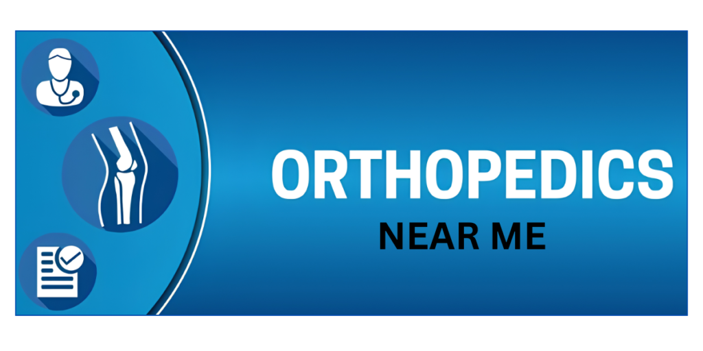 Orthopaedics Near Me